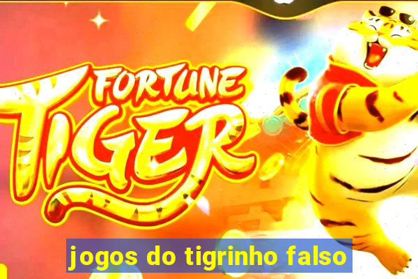 jogos do tigrinho falso